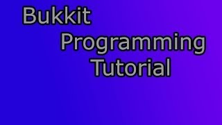 Bukkit Plugin Tutorial #1 - The Basics