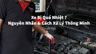 Xe Bị quá nhiệt ? Nguyên nhân \u0026 cách xử lý | Gara CCCAuto - sửa chữa xe ô tô