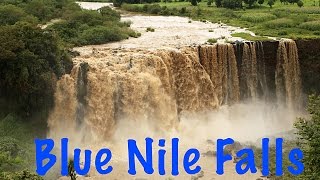 The impressive Blue Nile Falls - Lake Tana (Ethiopia)