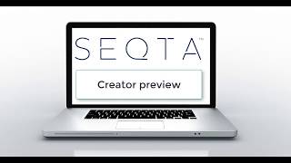Seqta Creator introduction