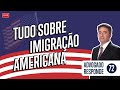 Advogado de imigração responde sobre os EUA #72 #PODCAST