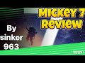 Mickey 7 review