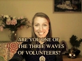 Are You One Of The Three Waves Of Volunteers ~ Dolores Cannon ~ QHHT