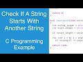 Check If A String Starts With Another String | C Programming Example