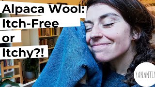 Is Alpaca Wool ITCHY or ITCH-FREE? || Microns \u0026 Prickle-Factor Explained