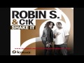 Robin S & CtK - Shake It (Steven Quarre & Morris Mavado Mix)