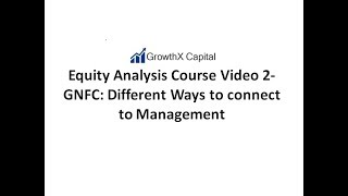 Equity Analysis Course Video 2 GNFC - Different Ways to connect to Management