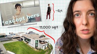 Celebrity homes are too big*