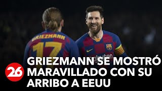 Griezmann sobre la llegada de Messi a Estados Unidos: "Lo mejor que ha hecho la MLS es traer a Leo"
