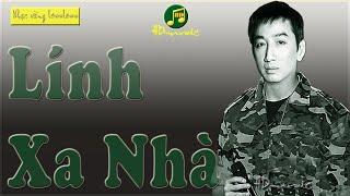 LÍNH XA NHÀ - TRƯỜNG VŨ - HDMUSIC NHẠC LOSSLESS CHẤT LƯỢNG CAO - KHÔNG QUẢNG CÁO