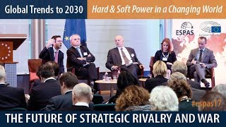 ESPAS Global Trends to 2030, The Future of Strategic Rivalry and War, 23 November 2017