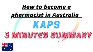 How to become a pharmacist in Australia (KAPS) 3 minutes summary