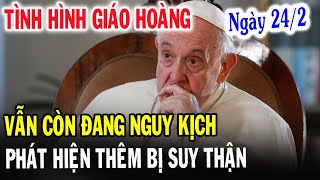 🔴Xót Xa Đức Giáo Hoàng Phanxicô Đang Nguy Kịch Lúc Này - Xin Cầu Nguyện l Đinh Thập Tự Vlog