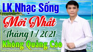 Liên Khúc Nhạc Sống LƯƠNG GIA TIẾN 2021 ❤ LK Xin Trả Tôi Về  Mở Nhẹ Nhàng Càng Nghe Càng Xót Xa Lòng