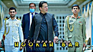 Hookah Bar | Ft.Imran Khan | status video | Our PM🔥