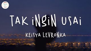 Keisya Levronka Tak Ingin Usai Lyric