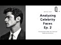 Analyzing Audrey Hepburn, Sean O' Pry and Aishwarya Rai | Analyzing Celebrity Faces Ep.  2