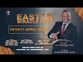 Easter Miracle Fest 2022 Day 3