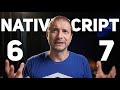 NativeScript 6 and 7 Compatibility