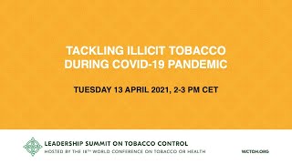 Webinar 6 - Tackling illicit tobacco during COVID-19 pandemic