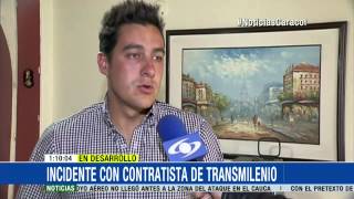 Con cabeza caliente uno no se maneja: se disculpa excontratista de Transmilenio