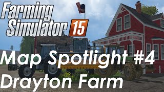 Farming Simulator 15 Map Spotlight - Drayton Farm