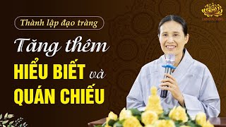 Để tăng thêm sự hiểu biết và quán chiếu