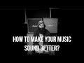HOW TO MAKE YOUR MUSIC SOUND BETTER?