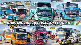 FULL BUS TELOLET BASURI🤩hunting bus di pusat oleh oleh CM7 banten🥳area wajib menyalakan basuri‼️🤯