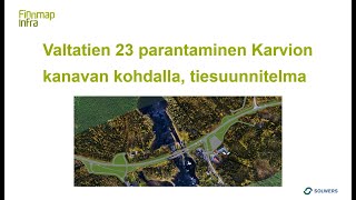 Vt 23 parantaminen Karvion kanavan kohdalla, Heinävesi, tiesuunnitelma