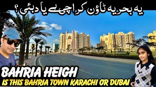 Bahria Heights Ki Ser Bahria Town Karachi or Dubai 😍