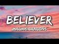 Imagine Dragons - Believer (Lyrics)