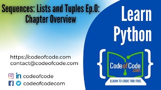 Learn Python | Chapter 05: Sequences: Lists and Tuples Ep.0: Chapter Overview | CodeOfCode