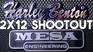 Battle of the 2X12:   HARLEY BENTON vs MESA