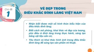 Vẻ Đẹp Trong Điêu Khắc Đình Làng Việt Nam| Chủ Đề 1 - Mĩ Thuật Lớp 4 - KNTT