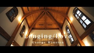 George Winston/ Longing/Love ジョージ・ウィンストン／あこがれ愛 Michiyo Hara -Pianist