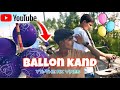 Burch**di Burba|| Ballon kand || The RK vines || #foryou #trending #10kviews || coment | Like 🙏