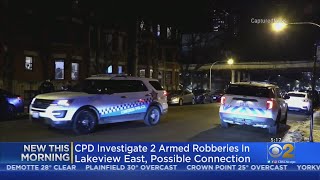 CPD Investigating 2 Armed Robberies Reported Just Minutes Apart In Lakeview East