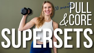 Biceps, Back, & Core SUPERSETS | 30 minute dumbbell workout