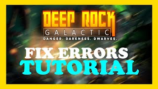 Deep Rock Galactic - How to Fix Erros | Complete TUTORIAL 2022