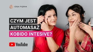 Czym jest automasaż Kobido Intensive?