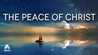 Come & DWELL IN THE PEACE OF CHRIST: 3 Hour Prayer & Bible Sleep Meditation | Time With Holy Spirit