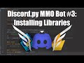 Coding a Discord MMO Bot Using Python & Firebase #3 | Installing Libraries