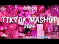 Tiktok Mashup October 💗2024💗 (Not Clean)