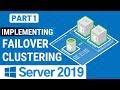 Implementing Failover Cluster on Windows Server 2019 - Part1