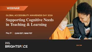 Supporting Cognitive Needs in Teaching and Learning [Brightspace Webinar]