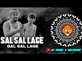 New Odia song Sal Sal Lage Dj Remix,EDM,Bass,Dj Saroj x Balasore se #odiamusic #odiadjremix #odiadj