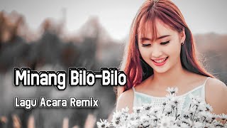 MINANG BILO - BILO DATANG || Lagu Acara Remix Terbaru ( Arjhun Kantiper )