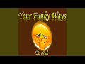 Your Funky Ways
