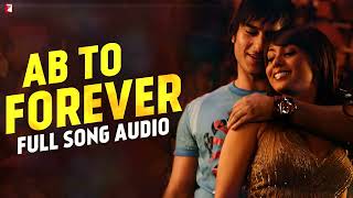 Ab To Forever Full Song Audio | SA Music